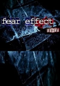 Обложка Fear Effect: Sedna